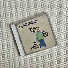 Los Hermanos – Bloco Do Eu Sozinho CD Lacrado - comprar online