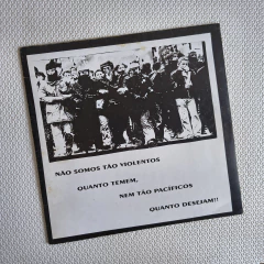Não Somos Tão Violentos Quanto Temem Nem Tão Pacíficos Quanto Desejam!!! Vinil - comprar online