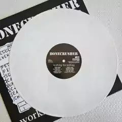 Bonecrusher - Working For Nothing Vinil White 2016