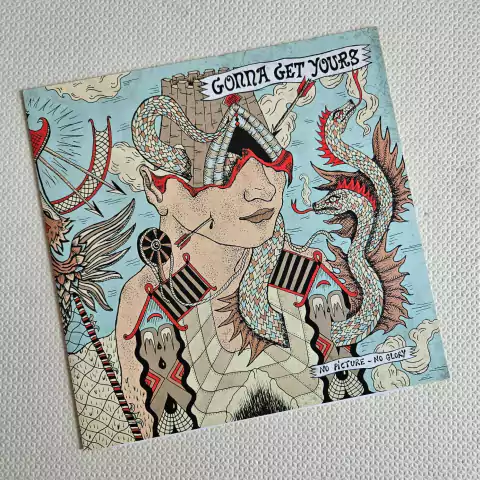 Gonna Get Yours - No Picture - No Glory Vinil 2014