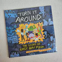 Turn It Around: The Story Of East Bay Punk Vinil Duplo Lacrado