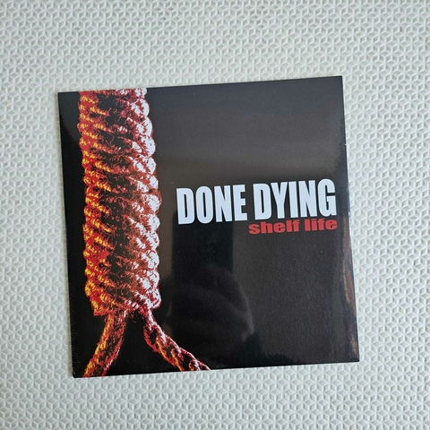 Done Dying - Shelf Life Vinil Lacrado
