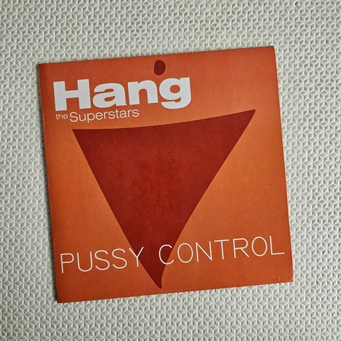 Hang The Superstars - Pussy Control Vinil Lacrado