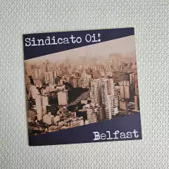 Sindicato Oi! / Belfast - Sindicato Oi! / Belfast Vinil 7" Novo
