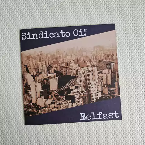 Sindicato Oi! / Belfast - Sindicato Oi! / Belfast Vinil 7" Novo