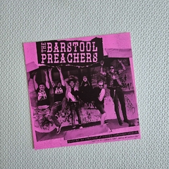 The Barstool Preachers - Choose My Friends / Raced Through Berlin Vinil 7"