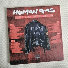Imagem do Human Gas - Super Violence Hardcore 1984-1989 Boxset