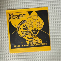 Disrupt - Rid The Cancer 7" - comprar online