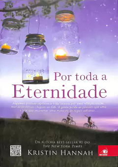 Livro Por Toda a Eternidade de Kristin Hannah