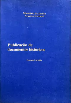 Livro Publicação de Documentos Históricos de Emanuel Araújo