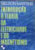 Livro Introdução a Teoria da Eletricidade e do Magnetismo de Nelson Martins