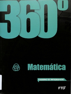 Livro 360 - Matemática Caderno de Infográficos de FTD Educação