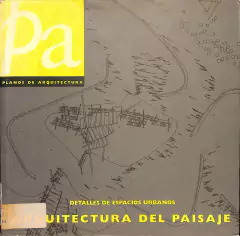 Livro Arquitectura del Paisaje - Detalles de Espacios Urbanos de Francisco Asensio Cerver