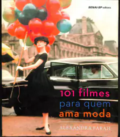 Livro 101 Filmes para quem ama moda de Alexandra Farah