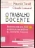 Livro O Trabalho Docente 4ª Edição de Maurice Tardif