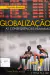 Livro Globalização as Consequencias Humanas de Zygmunt Bauman