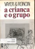 Livro A Criança e o Grupo de Vayer; Roncin