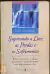 Livro Superando a Dor, s Perdas e os Sofrimentos de John Carmody
