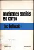 Livro As Classes Sociais e o Corpo 3ª Edição de Luc Boltanski