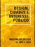 Livro Design, Cidades e Interesse Público de Vários Autores