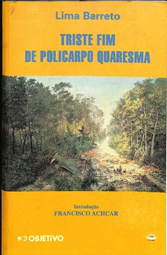 Livro Triste Fim de Policarpo Quaresma de Lima Barreto