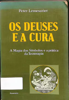 Livro Os Deuses e a Cura de Peter Lemesurier