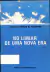 Livro No Limiar de Uma Nova Era de Joaquim Gervásio de Figueiredo