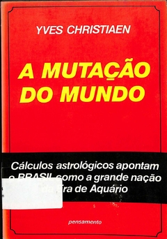 Livro A Mutação do Mundo de Yves Christiaen
