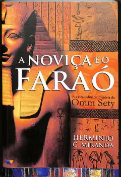 Livro A Noviça e o Faraó de Herminio C. Miranda