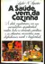 Livro A Saúde Vem da Cozinha de Lydia N. Siqueira