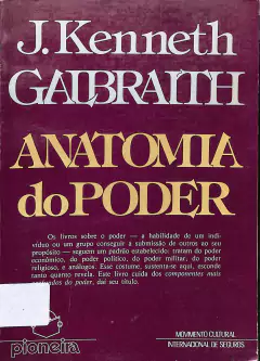 Livro Anatomia do Poder de J. K Galbraith
