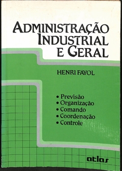 Livro Administração Industrial e Geral 10ª Edição de Henri Fayol