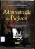 LIVRO Administração de Projetos 2ª Edição de Antonio Cesar Amaru Maximiniano