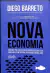 LIVRO NOVA ECONOMIA de DIEGO BARRETO
