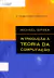 LIVRO INTRODUÇÃO À TEORIA DA COMPUTAÇÃO 2ª EDIÇÃO de MICHAEL SIPSER