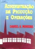LIVRO ADMINISTRAÇÃO DA PRODUÇÃO E OPERAÇÕES de DANEIL A. MOREIRA