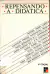 LIVRO REPENSANDO A DIDÁTICA 6ª EDIÇÃO de ANTONONIA OSIMA LOPES