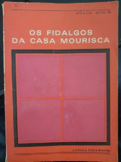 LIVRO OS FIDALGOS DA CASA MOURISCA DE JULIO DINIS