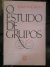 LIVRO O ESTUDO DE GRUPOS DE JOSEPHINE KLEIN