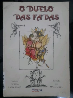 LIVRO O DUELO DAS FADAS DE PATRÍCIA ENGEL SECCO