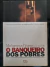 LIVRO O BANQUEIRO DOS POBRES DE MUHAMMAD YUNUS