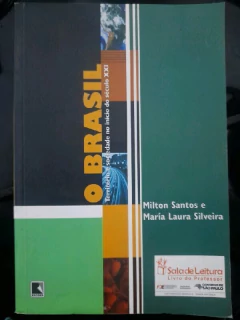 LIVRO O BRASIL DE MILTON SANTOS , MARIA LAURA SILVEIRA