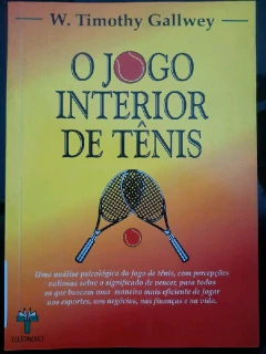 LIVRO JOGO INTERIOR DE TÊNIS DE W. TIMOTHY GALLWEY