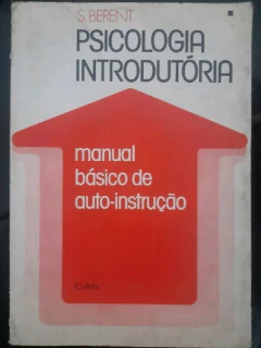 LIVRO PSICOLOGIA INTRODUTÓRIA MANUAL BÁSICO DE AUTO-INSTRUÇÃO DE STANLEY BERENT