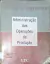 Livro Administração das Operações de Produção de William J. Stevenson