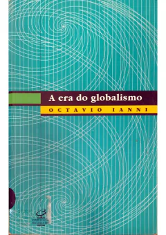 Livro A era do Globalismo de Ocatvio Ianni