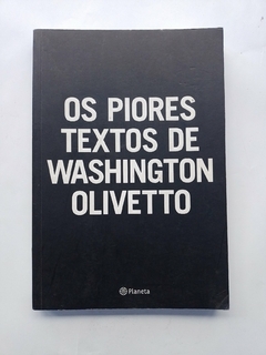 Livro Piores Textos De Washington Olivetto de Washington Olivetto