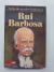 Livro RUI BARBOSA - A VIDA DOS GRANDES BRASILEIROS de Rui Barbosa