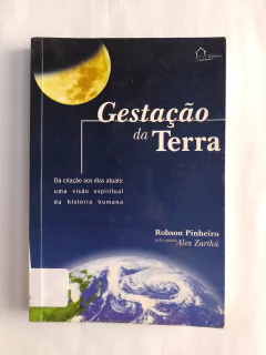Livro Gestação Da Terra de Robson Pinheiro