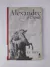 Livro Alexandre, o Grande de Marcelo Mendes